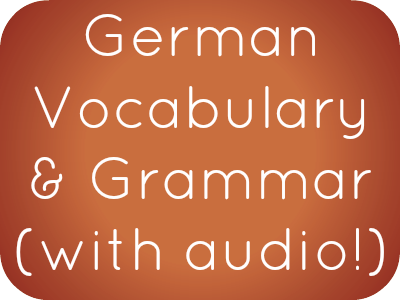 German Phrases, Vocabulary and Grammar with free audio