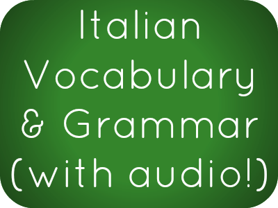 Italian Phrases, Vocabulary, and Grammar with free audio